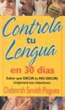 Deborah Pegues, Deborah Smith Pegues - Controla Tu Lengua En 30 Dias