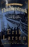 Erik Larson, Erik M. Larson - Thunderstruck