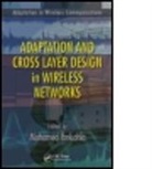 Mohamed Ibnkahla, Mohamed (Queen''''s University Ibnkahla, Mohamed Ibnkahla, Mohamed (Queen's University Ibnkahla, Ibnkahla Mohamed - Adaptation and Cross Layer Design in Wireless Networks