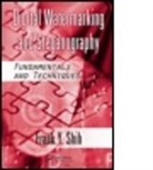 Frank Y Shih, Frank Y. Shih, Shih Frank Y., Frank Y. Shin - Digital Watermarking and Steganography