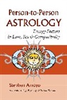Stephen Arroyo - Person-to-Person Astrology
