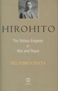 HATA, Ikuhiko Hata, Hata Ikuhiko, Hata/ Jansen Ikuhiko,  Jansen, Marius B Jansen... - Hirohito - The Showa Emperor in War and Peace