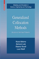 Nicol Bellomo, Nicola Bellomo, Bertran Lods, Bertrand Lods, Roberto Revelli, Roberto et Revelli... - Generalized Collocation Methods