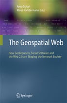 Arn Scharl, Arno Scharl, Tochtermann, Tochtermann, Klaus Tochtermann - The Geospatial Web