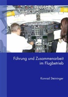 Konrad Steininger - Führung und Zusammenarbeit im Flugbetrieb