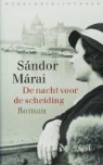 S. Marai, Sandor Marai - De nacht voor de scheiding