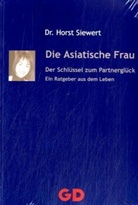 Horst Siewert, Horst H. Siewert - Die Asiatische Frau