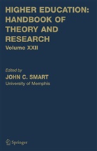 Joh C Smart, John C Smart, John C Smart, John C. Smart - Higher Education: Handbook of Theory and Research