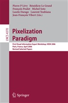 Laszlo Darago, Benedicte Le Grand, Bénédicte Le Grand, Pierre P. Levy, Pierre P Lévy, Francois Poulet... - Pixelization Paradigm