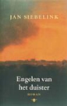 J. Siebelink, Jan Siebelink - Engelen van het duister / druk 5