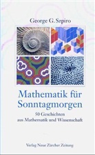 George G. Szpiro - Mathematik für Sonntagmorgen