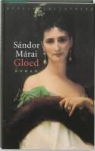 S. Marai, Sando Marai, Sandor Marai - Gloed