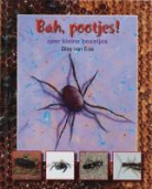 B. van Ede, Bies van Ede, C. Fialkowski, Camila Fialkowski - Bah pootjes.. over kleine beestjes