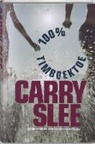 C. Slee, Carry Slee - 100 procent Timboektoe / druk Heruitgave