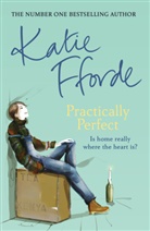 Katie Fforde - Practically Perfect
