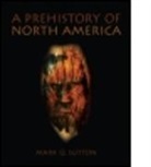 Mark Sutton, Mark (Statistical Research Inc Sutton, Mark Q. Sutton - Prehistory of North America