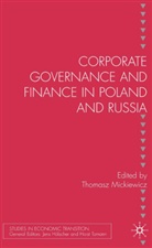 Tomasz Mickiewicz, Tomasz Marek Mickiewicz, Mickiewicz, T Mickiewicz, T. Mickiewicz, Tomasz Mickiewicz - Corporate Governance and Finance in Poland and Russia