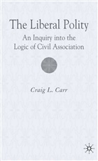 C Carr, C. Carr, Craig L. Carr - Liberal Polity