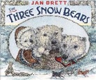 Jan Brett, Brett Jan, Jan Brett, Brett Jan - The Three Snow Bears