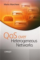 M Marchese, Mario Marchese, Mario (University of Genoa Research Unit Marchese, Marchese Mario - Qos Over Heterogeneous Networks