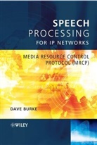 D Burke, Dave Burke, David Burke, BURKE DAVID - Speech Processing for Ip Networks