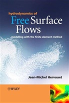 Jean-Michel Hervouet, Jean-Michel (Research and Development Di Hervouet, Jean-Michel (Research and Development Division Hervouet, J-M Hervouet - Hydrodynamics of Free Surface Flows