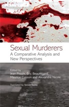 BEAUREGARD, Eric Beauregard, Cusson, Maurice Cusson, Alexandre Nicole, PROULX... - Sexual Murderers