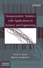 Kvam, Paul Kvam, Paul H. Kvam, Paul H. Vidakovic Kvam, Ph Kvam, Vidakovic... - Nonparametric Statistics With Applications to Science and Engineering