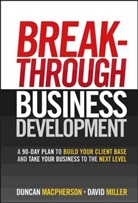 D Macpherson, Dunca MacPherson, Duncan Macpherson, Duncan Miller Macpherson, MacPherson Duncan, David Miller... - Breakthrough Business Development