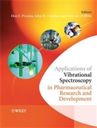 John M. Chalmers, Peter Griffiths, De Pivonka, Don E. Pivonka, Don E. (Astrazeneca Pharmaceuticals Pivonka, Don E. Chalmers Pivonka... - Applications of Vibrational Spectroscopy in Pharmaceutical Research