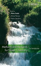 Perosa, Alvis Perosa, Alvise Perosa, Alvise Zecchini Perosa, Tundo, P Tundo... - Methods and Reagents for Green Chemistry
