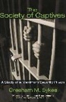 Gresham Sykes, Gresham M Sykes, Gresham M. Sykes, Sykes Gresham M. - Society of Captives