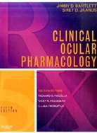 Bartlett, Jimmy Bartlett, Jimmy D. Bartlett, Jimmy D. (Professor of Optometry Bartlett, Bartlett Jimmy D., Siret Jaanus... - Clinical Ocular Pharmacology