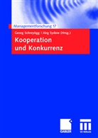 Geor Schreyögg, Georg Schreyögg, Sydow, Sydow, Jörg Sydow - Kooperation und Konkurrenz