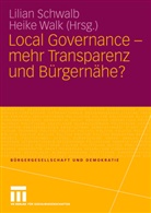 Lilia Schwalb, Lilian Schwalb, Walk, Walk, Heike Walk - Local Governance - mehr Transparenz und Bürgernähe?