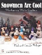 Camille Bolinger, Paul Bolinger, Paul F. Bolinger, Paul/ Bolinger Bolinger, Paul F. Bolinger - Snowmen Are Cool
