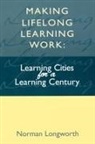 Longworth, Norman Longworth, Norman (Vice President Longworth, Norman (Vice President World Longworth, Longworth Norman (Vice President World I, Longworth Norman (Vice President World Initiative on Lifelong Learning) - Aking Lifelong Learning Work