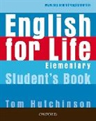 Tom Hutchinson - English for Life - Elementary: English for Life Elementary Student Book/Online