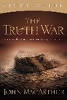 John Macarthur, John F. MacArthur - Truth War Study Guide