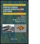 Dirk Broer, Dirk Crawford Broer, Gregory P. Crawford, Slobodan Zumer, Dirk Broer, Broer Dirk... - Cross-Linked Liquid Crystalline Systems