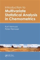 Peter Filzmoser, Peter (Vienna University of Technology Filzmoser, Filzmoser Peter, Kurt Varmuza, Kurt (Vienna University of Technology Varmuza, Kurt Filzmoser Varmuza... - Introduction to Multivariate Statistical Analysis in Chemometrics