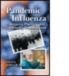 Jeffrey R. Ryan, Jeffrey R. (Institute for Emergency Prepared Ryan, Jeffrey R. Ryan, Jeffrey R. (Institute for Emergency Preparedness Ryan, Ryan Jeffrey R. - Pandemic Influenza