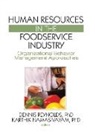 Karthikeyan Namasivayam, Karthikeyan (Pennsylvania State University Namasivayam, Namasivayam Karthikeyan, Dennis Reynolds, Dennis (Washington State University Reynolds, Reynolds Dennis... - Human Resources in the Foodservice Industry: