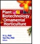 Yi Li, Yi (EDT)/ Pei Li, Yi (University of Connecticut Li, Yi (Xi''an Jiaotong University Li, Yi Pei Li, Li Yi... - Plant Biotechnology in Ornamental Horticulture