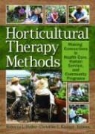 Rebecca L. (EDT)/ Kramer Haller, Christine L. Capra, Rebecca L. Haller, Christine L. Kramer - Horticulture Therapy Methods
