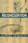 Bishop Robert F. Morneau, Robert F Morneau, Robert F. Morneau - Reconciliation
