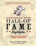 Greg Rhodes, Greg/ Castellini Rhodes, Greg Rhodes - Cincinnati Reds Hall of Fame Highlights