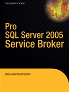 Klaus Aschenbrenner - Pro SQL Server 2005 Service Broker