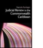 Rajendra Ramlogan, Rajendra (University of the West Indies Ramlogan - Judicial Review in the Commonwealth Caribbean