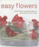 Jane Durbridge, Jane/ Swinson Durbridge, Antonia Swinson, Polly Wreford - Easy Flowers
